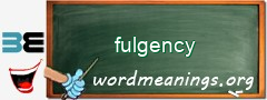 WordMeaning blackboard for fulgency